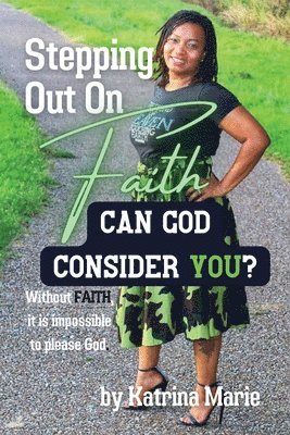 Stepping Out On Faith 1