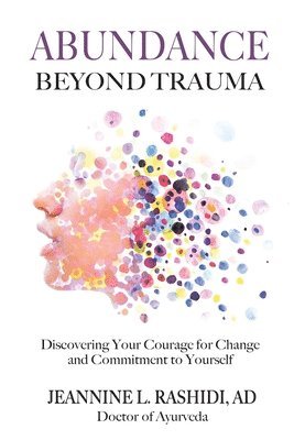 Abundance Beyond Trauma 1