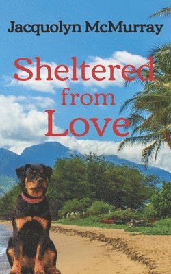 Sheltered from Love 1