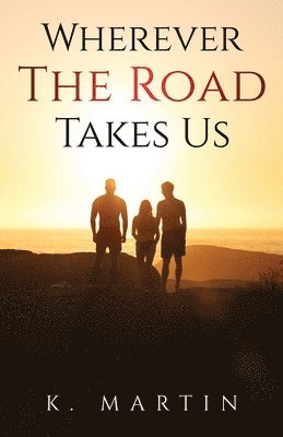 Kyjuan Martin - Wherever the Road Takes Us, Häftad