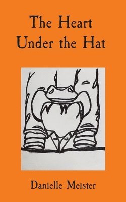 bokomslag Heart Under the Hat