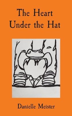 The Heart Under the Hat 1