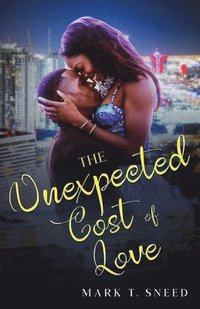 bokomslag The Unexpected Cost of Love