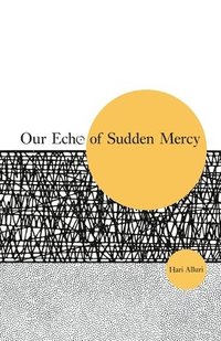 bokomslag Our Echo of Sudden Mercy