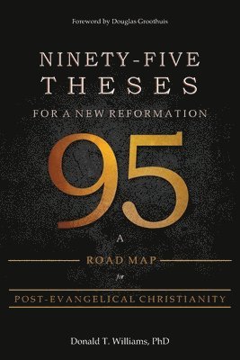 Ninety-Five Theses for a New Reformation 1