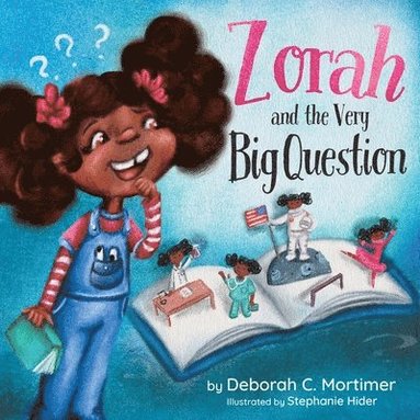 Deborah C Mortimer - Zorah and the Very Big Question, Häftad