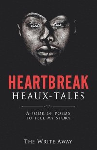 bokomslag Heartbreak Heaux-Tales