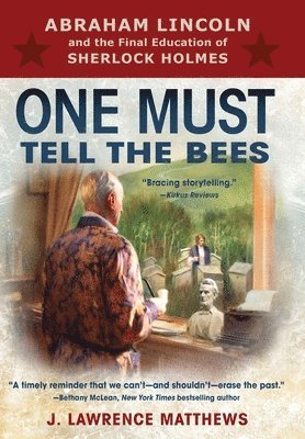 One Must Tell the Bees 1