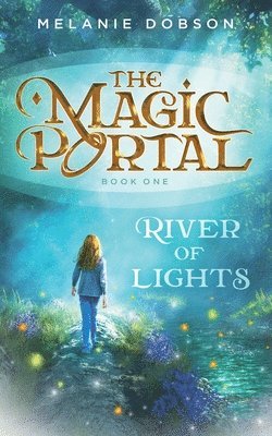 Melanie Dobson - River of Lights, Häftad
