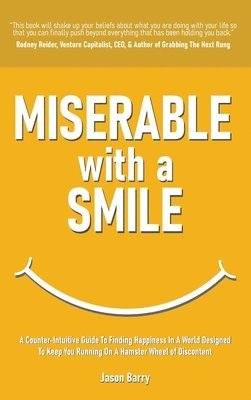 Miserable with a Smile