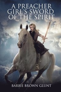 bokomslag Preacher Girl's Sword Of The Spirit