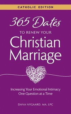 bokomslag 365 Dates to Renew Your Christian Marriage (Catholic Edition)