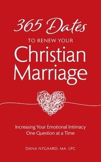 bokomslag 365 Dates to Renew Your Christian Marriage
