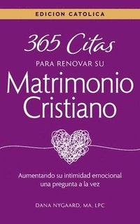 bokomslag 365 Citas para Renovar su Matrimonio Cristiano - Edicin Catlica