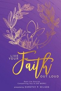 bokomslag Live Your Faith Out Loud