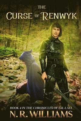 N R Williams - Curse of Renwyk, Book 4 in The Chronicles of Gil-Lael, Häftad