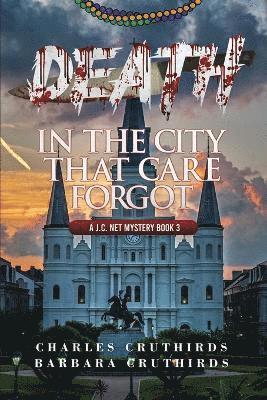 Death In The City That Care Forgot 1