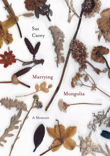 Sas Carey - Marrying Mongolia, Häftad