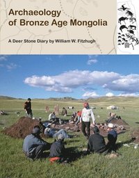 bokomslag Archaeology of Bronze Age Mongolia