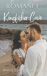 bokomslag Romance at Kingfisher Cove