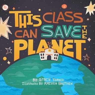bokomslag This Class Can Save the Planet