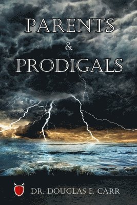 Parents & Prodigals