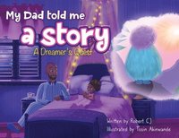 bokomslag My Dad Told Me A Story