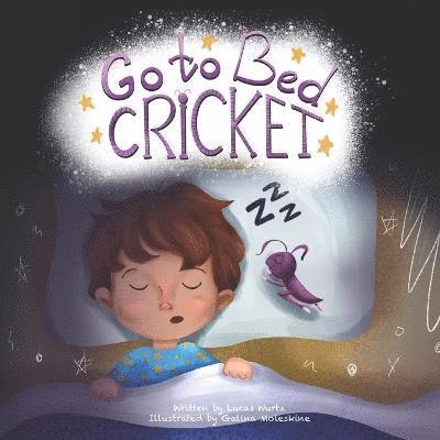 Lucas Wurtz - Go to Bed Cricket, Häftad