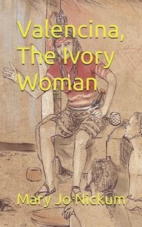 bokomslag Valencina, The Ivory Woman