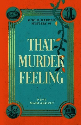 Neve Maslakovic - That Murder Feeling, Häftad