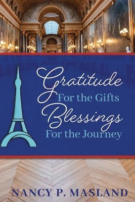 Gratitude for the Gifts Blessings for the Journey 1