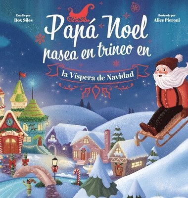 Papá Noel Pasea en Trineo en la Víspera de Navidad 1