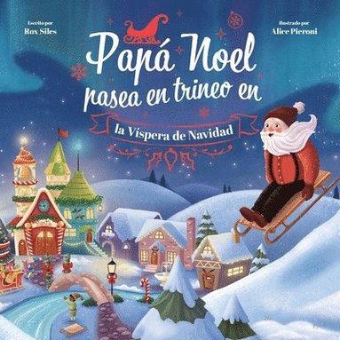 bokomslag Pap Noel Pasea en Trineo en la Vspera de Navidad