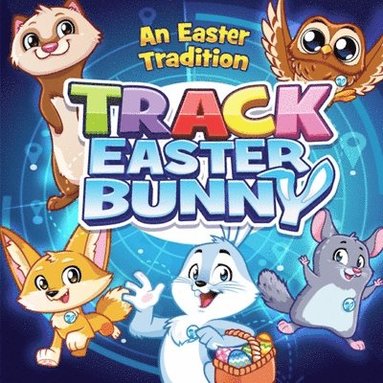 bokomslag Track Easter Bunny: An Easter Tradition
