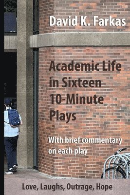Academic Life in Sixteen 10-Minute Plays 1