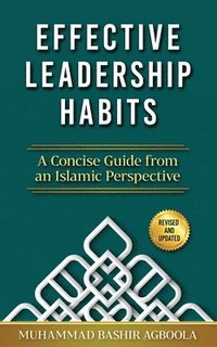 bokomslag Effective Leadership Habits