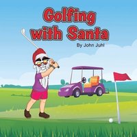 bokomslag Golfing With Santa