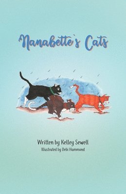 Kelley Sewell - Nanabette's Cats, Häftad