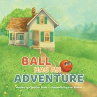 bokomslag Ball Has An Adventure