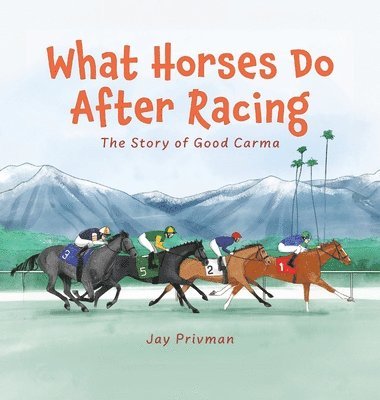 What Horses Do After Racing