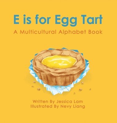 E is for Egg Tart 1