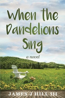 When the Dandelions Sing 1