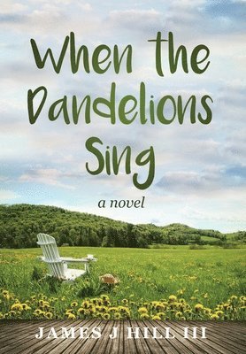 When the Dandelions Sing 1