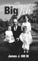 James J Hill, James J. Hill, JAMES J HILL - Big Ish, Inbunden