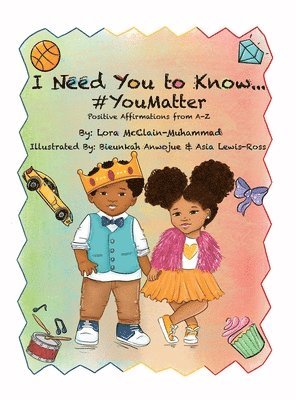 I Need You To Know #YouMatter 1