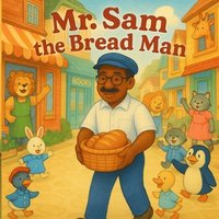 bokomslag Mr. Sam the Bread Man