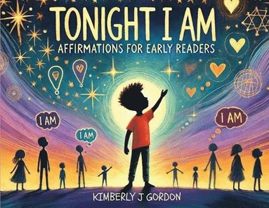 Kimberly J Gordon - Tonight I Am, Häftad