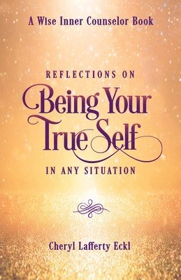 Reflections on Being Your True Self in Any Situation 1