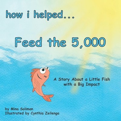 How I Helped... Feed the 5,000