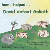 bokomslag How I Helped...David Defeat Goliath